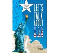 Let's talk about the USA - Amadou Sadio Diallo - L'harmattan - broché - Essai