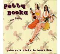 Let's Talk Dirty in Hawaiian: Best of Petty Booka