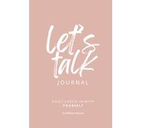 Let's Talk Journal: Daily Check-In with Yourself