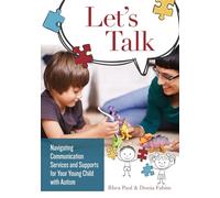 Let's Talk: Navigating Communication Services and Supports for Your Young Child with Autism