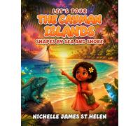 Let's Tour the Cayman Islands: Shapes by Sea and Shore