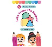 Let's Trace The Shapes for Kids Ages 3-6: Learn to Trace Circles, Squares, Triangles & More | Fun Pre-Writing Practice for Toddlers & Preschoolers