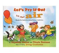 Let's Try It Out in the Air Nicole Fauteux, Seymour Simon (Auteur)