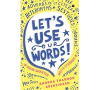 Lets Use Our Words: Speak Smarter, Write Stronger