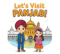 Let's Visit Panjab!: Explore India’s Vibrant Culture with Fun Scenes of Locals, Markets, Rickshaws, and More | Educational & Interactive Travel Activity for Ages 2-8