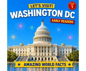 Let's Visit! Washington DC for Kids: An Illustrated Travel Picture Book: Discover the White House, Capitol, Lincoln Memorial & More with Full Color Photos, Fun Facts | Ages 3-7 (Pre-K to 2nd Grade)