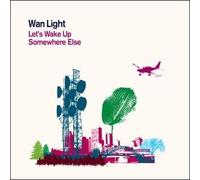 Wan Light - Let's Wake Up Somewhereelse [Import]