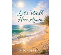 Let's Walk Here Again