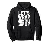 Let's Wrap Papier toilette humoristique de Noël Sweat à Capuche