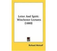 Letter and Spirit Richard Metcalf (Auteur)