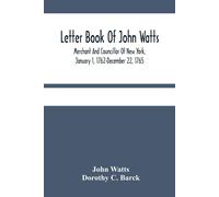 Letter Book Of John Watts