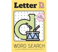 Letter D Word Search Puzzle Book: Word Searches with Easy to Read Print about D, things beginning with the Letter D, and More | 6x9 inches | 110 pages ... for Celebrations, Holidays, and Leisure Times