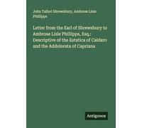 Letter from the Earl of Shrewsbury to Ambrose Lisle Phillipps, Esq.: Descriptive of the Estatica of Caldaro and the Addolorata of Capriana