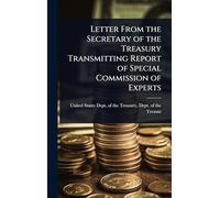 Letter From the Secretary of the Treasury Transmitting Report of Special Commission of Experts