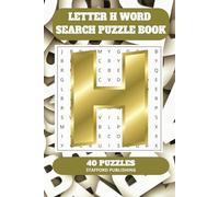 Letter H Word Search Puzzle Book: 6x9 inches (15.24 × 22.86 cm) | 81 Pages | 40 Puzzles | 9 Words Per Page | Give the Brain a Gentle Workout Whilst Relaxing at the Same Time