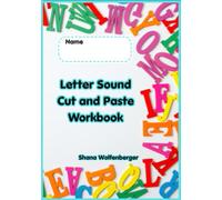 Letter Sound Cut and Paste Workbook