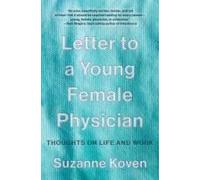 Letter To A Young Female Physician