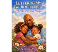 LETTER TO MY TWO BEAUTIFUL GIRLS: You Are More Than Enough