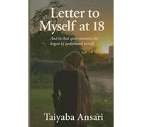 Letter to Myself at 18: Becoming Who I Was Always Meant to Be