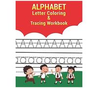 Letter Tracing And Coloring Book: Tracing And Coloring Alphabet Letters Practice Workbook For Preschoolers And Kindergarten Great For 3 -5 Year Old. (Handwriting Workbooks For Kids Ages 3-5, Writing L