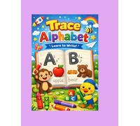 Letter Tracing Workbook: Learn to Write the Alphabet for Kids Ages 3-5: ABC Handwriting Practice Book with Fun Activities | Preschool, Pre K & Kindergarten