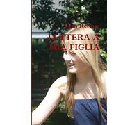 Lettera a mia figlia – Lulu