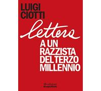 Lettera a un razzista del terzo millennio