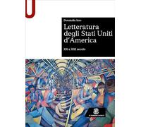 Letteratura degli Stati Uniti d’America. XX e XXI secolo