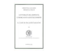 Letteratura dipinta e mercanti gentiluomini. Il caso di Palazzo Saracini