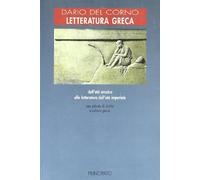 Letteratura greca. Per le Scuole superiori