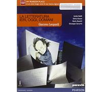 Letteratura ieri, oggi, domani. Leopardi. Per le Scuole superiori. Con e-book. Con espansione online