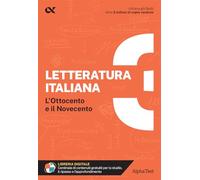 Letteratura italiana. Con estensioni online. Ottocento e Novecento (Vol. 3)