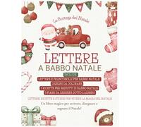 Lettere a Babbo Natale | Il libro magico del Natale per bambini: Scrivi la tua lettera, colora, ritaglia e prepara i biscotti per Babbo Natale! Un ... attività e racconti natalizi dai 4 ai 9 anni.