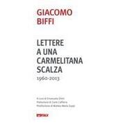 Lettere A Una Carmelitana Scalza (1960-2013)