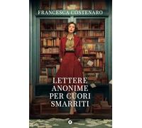 Lettere anonime per cuori smarriti