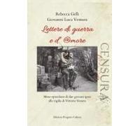 Lettere Di Guerra E D'amore. Meta-Epistolario Di Due Giovani Sposi Alla Vigilia Di Vittorio Veneto