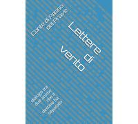 Lettere di vento: dialogo tra due anime che il destino ha separato