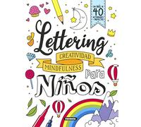 Lettering para niños. Creatividad, mindfulness