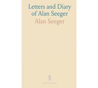 Letters and Diary of Alan Seeger