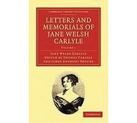 Letters And Memorials Of Jane Welsh Carlyle - Volume 1