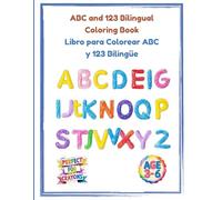 Letters and Numbers Coloring Book in English and Spanish: A fun bilingual coloring book for kids ages 3-6