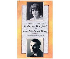 Letters Between Katherine Mansfield And John Middleton Murry