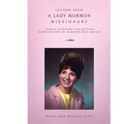 Letters From A Lady Mormon Missionary