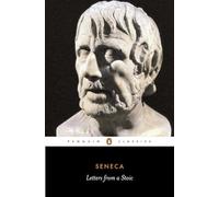 Letters from a Stoic: Epistulae Morales Ad Lucilium