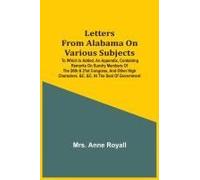 Letters From Alabama On Various Subjects