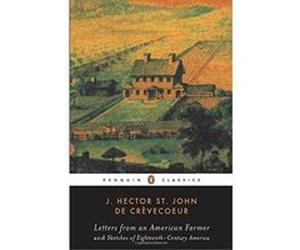 Letters from an American Farmer ; And, Sketches of Eighteenth-Century America, Penguin Classics Series Albert E. Stone, J. Hector St. John De Crevecoeur (Auteur)