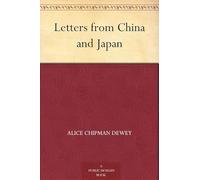 Letters From China and Japan