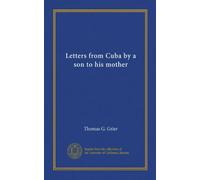 Letters from Cuba by a son to his mother