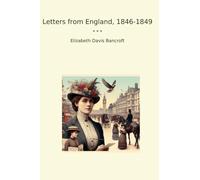 Letters from England, 1846-1849
