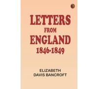 Letters from England 1846-1849